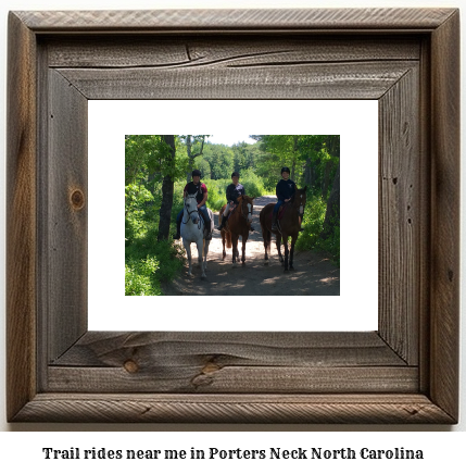 trail rides near me in Porters Neck, North Carolina